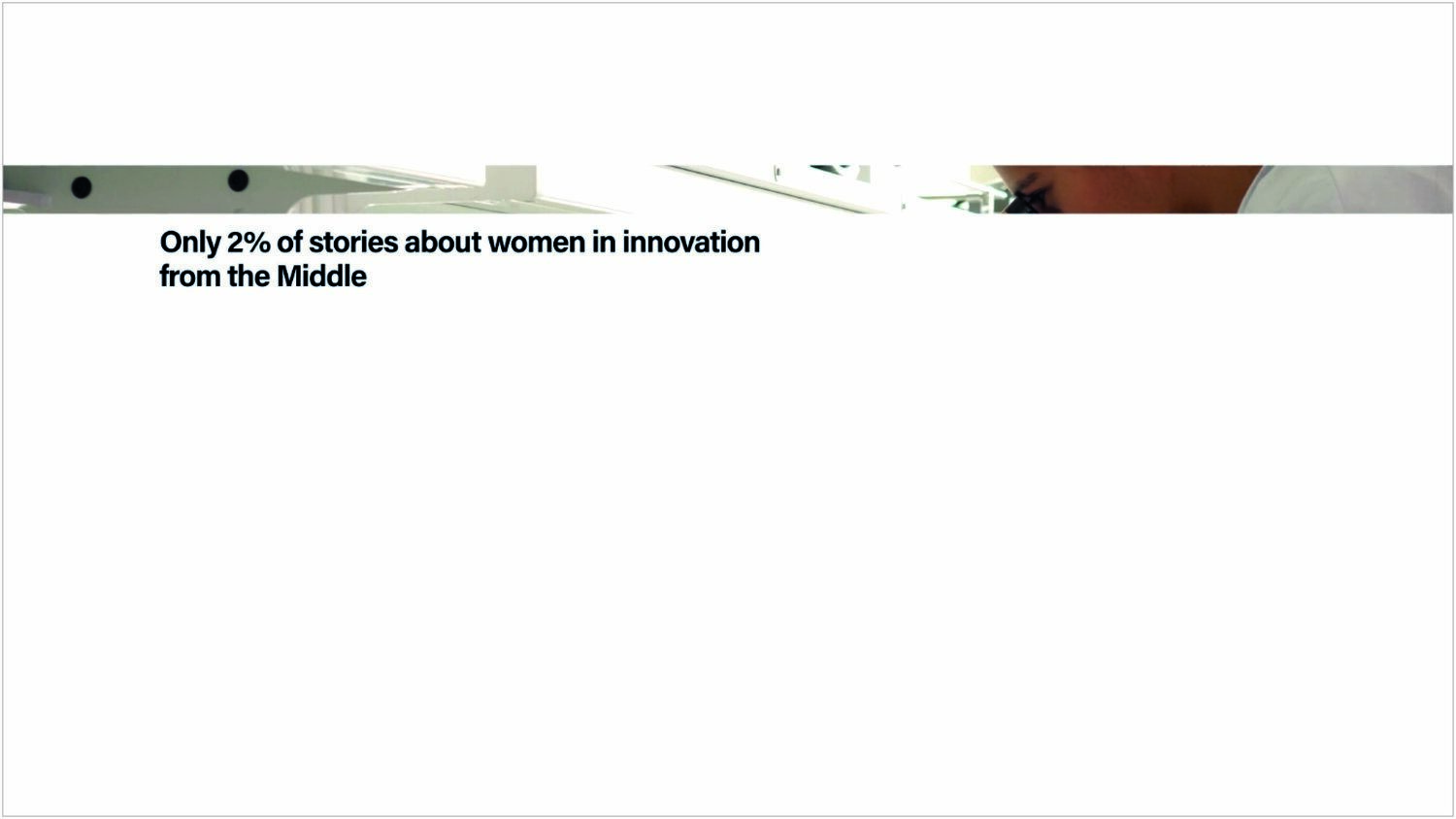 Only 2% of stores about women in innovation from the Middle